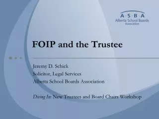 FOIP and the Trustee