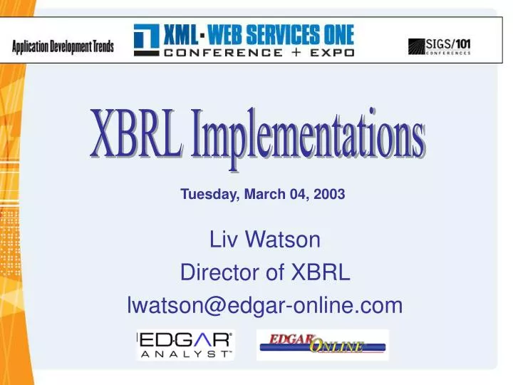 liv watson director of xbrl lwatson@edgar online com