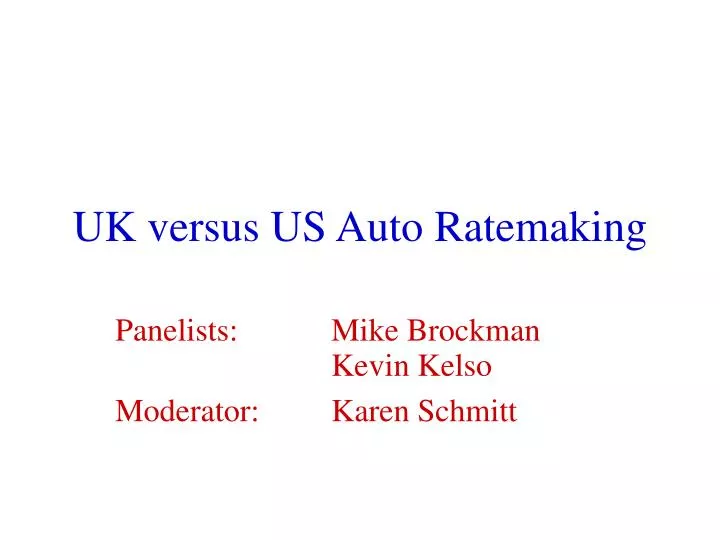 uk versus us auto ratemaking