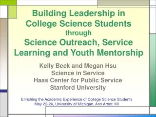 Kelly Beck and Megan Hsu Science in Service Haas Center for Public Service Stanford University