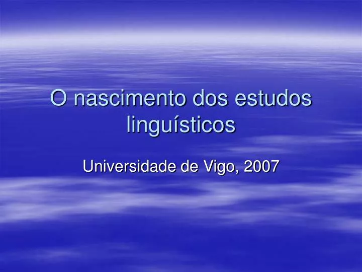 o nascimento dos estudos lingu sticos