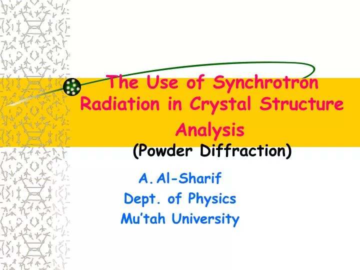 the use of synchrotron radiation in crystal structure analysis powder diffraction