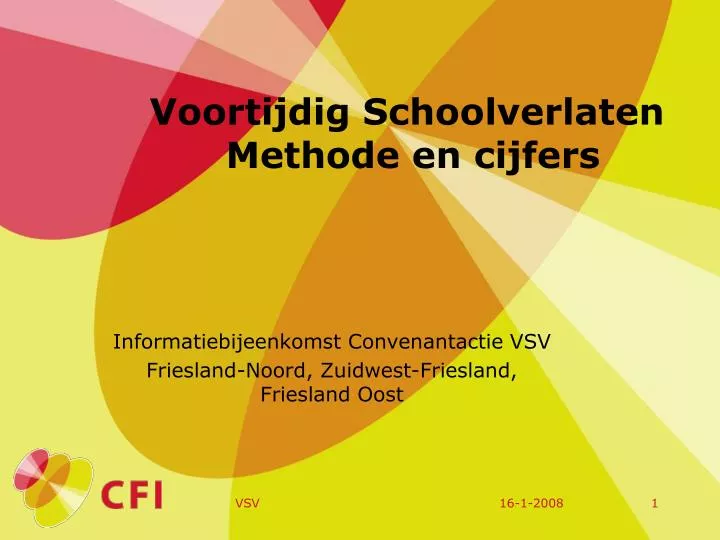 voortijdig schoolverlaten methode en cijfers