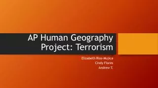 AP Human Geography Project: Terrorism