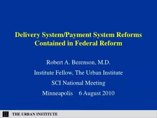 Delivery System/Payment System Reforms Contained in Federal Reform