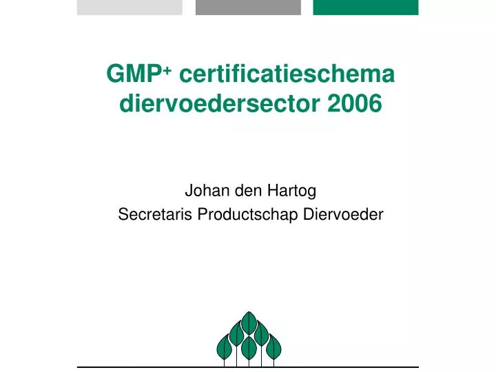 gmp certificatieschema diervoedersector 2006