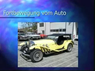 fortbewegung vom auto