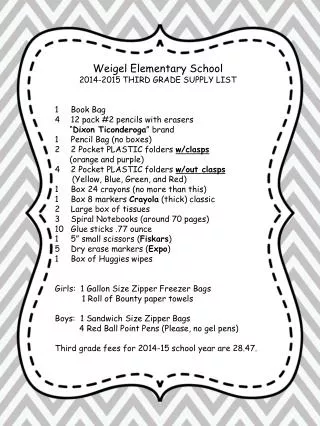 Weigel Elementary School 2014-2015 THIRD GRADE SUPPLY LIST Book Bag