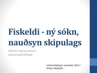 Fiskeldi - ný sókn, nauðsyn skipulags