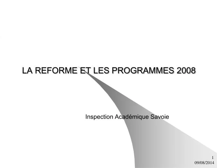 la reforme et les programmes 2008