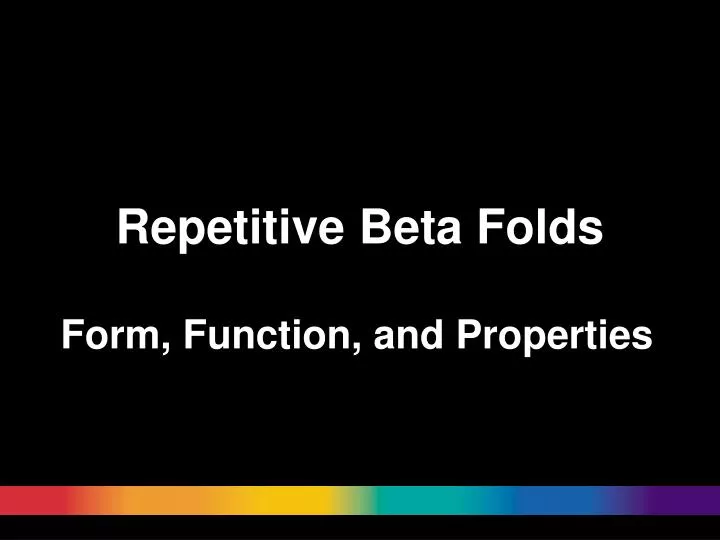 repetitive beta folds