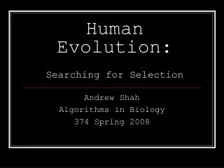 Human Evolution: Searching for Selection
