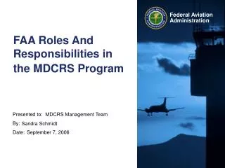 FAA Roles And Responsibilities in the MDCRS Program