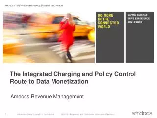 The Integrated Charging and Policy Control Route to Data Monetization