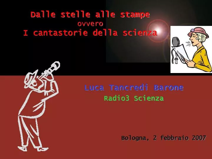 dalle stelle alle stampe ovvero i cantastorie della scienza