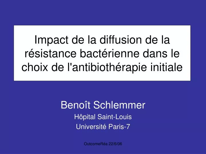 impact de la diffusion de la r sistance bact rienne dans le choix de l antibioth rapie initiale