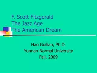 F. Scott Fitzgerald The Jazz Age The American Dream