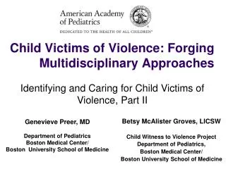 Child Victims of Violence: Forging Multidisciplinary Approaches