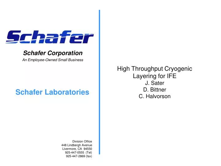 high throughput cryogenic layering for ife j sater d bittner c halvorson