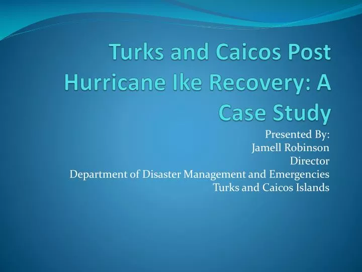 turks and caicos post hurricane ike recovery a case study