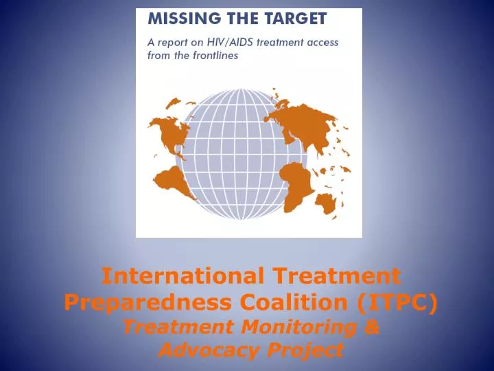 international treatment preparedness coalition itpc treatment monitoring advocacy project