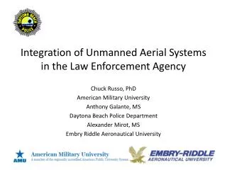Integration of Unmanned Aerial Systems in the Law Enforcement Agency
