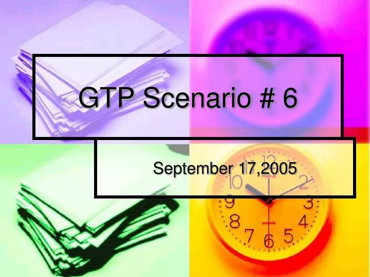 gtp scenario 6