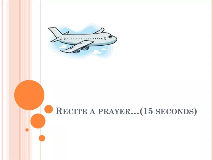 recite a prayer 15 seconds