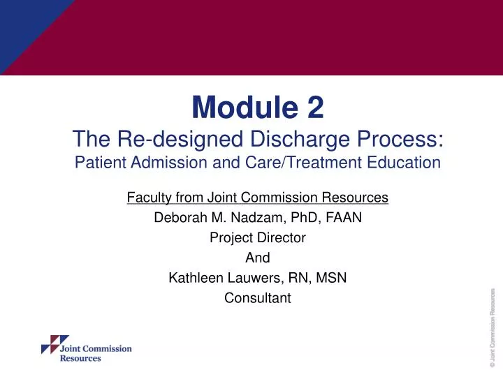 module 2 the re designed discharge process patient admission and care treatment education