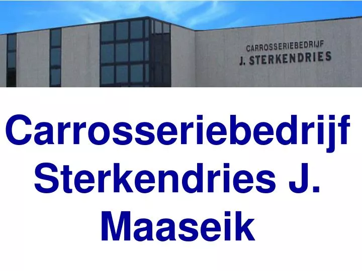 carrosseriebedrijf sterkendries j maaseik