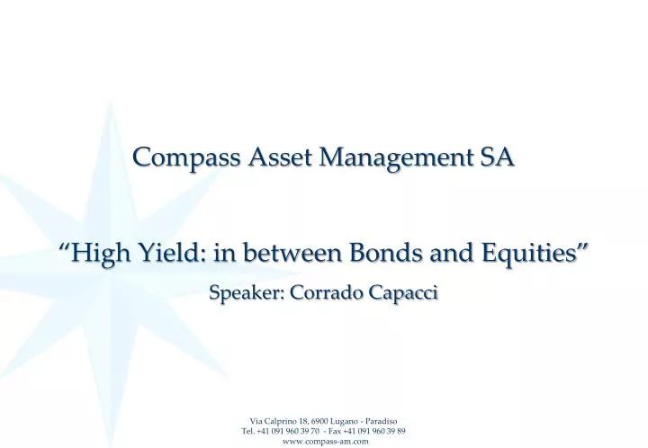 compass asset management sa high yield in between bonds and equities speaker corrado capacci