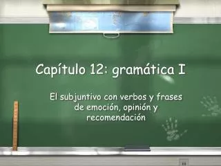 Cap ítulo 12: gramática I