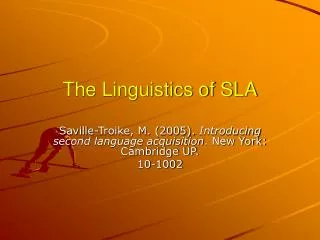 The Linguistics of SLA