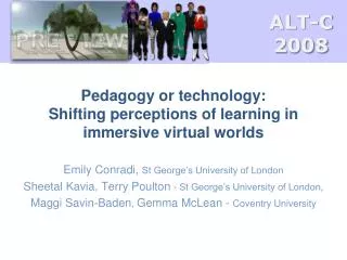 Pedagogy or technology: Shifting perceptions of learning in immersive virtual worlds