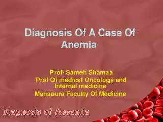 Diagnosis Of A Case Of Anemia