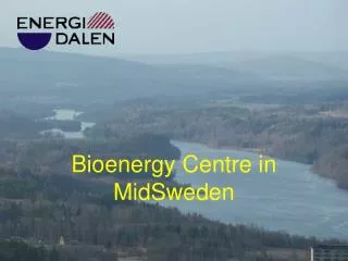 Bioenergy Centre in MidSweden