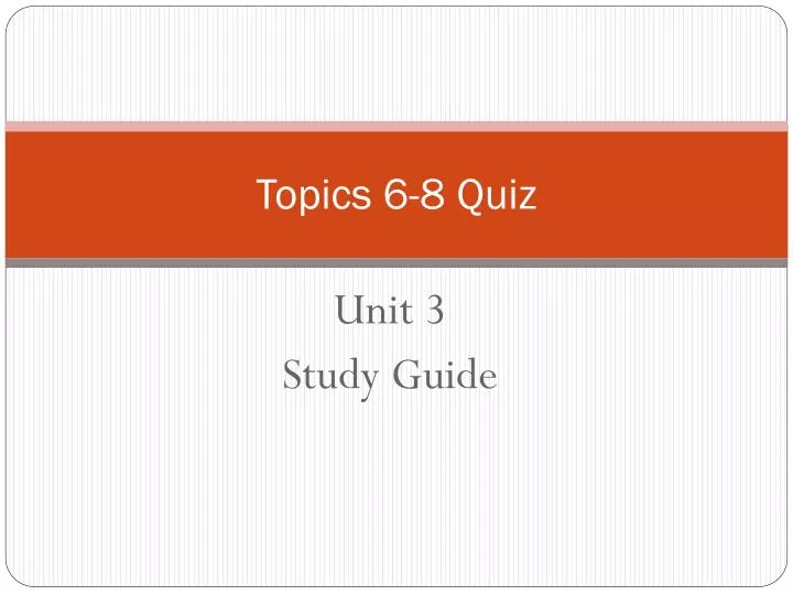 topics 6 8 quiz
