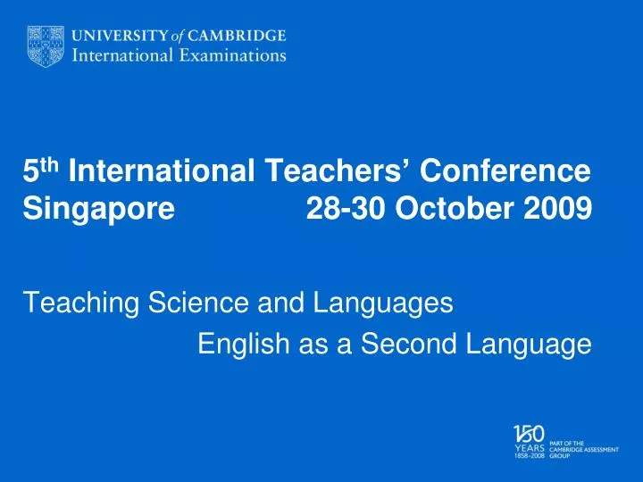 5 th international teachers conference singapore 28 30 october 2009