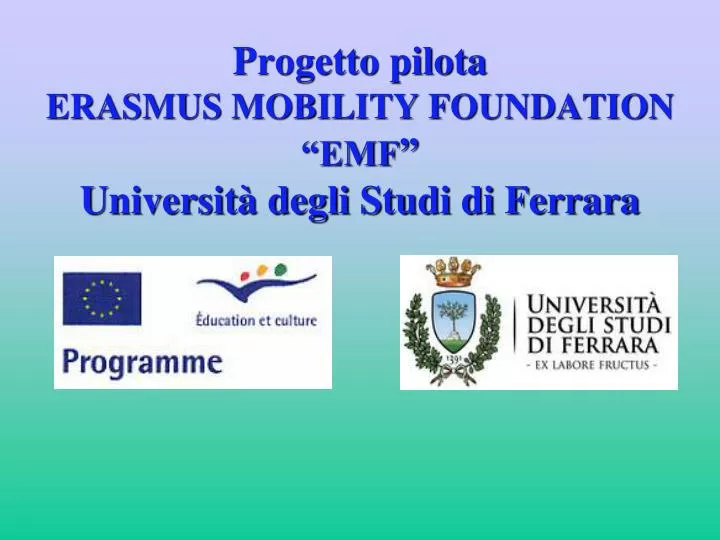 progetto pilota erasmus mobility foundation emf universit degli studi di ferrara