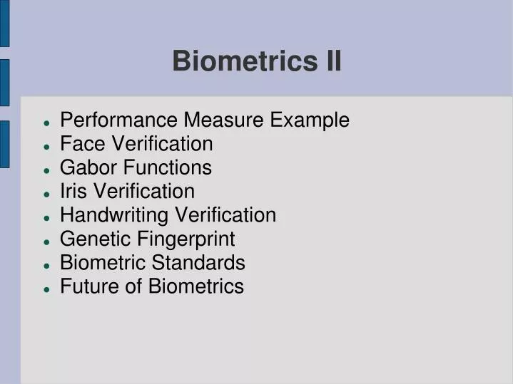 biometrics ii