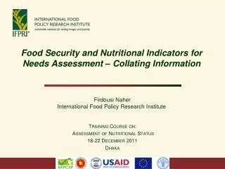 Training Course on: Assessment of Nutritional Status 18-22 December 2011 Dhaka