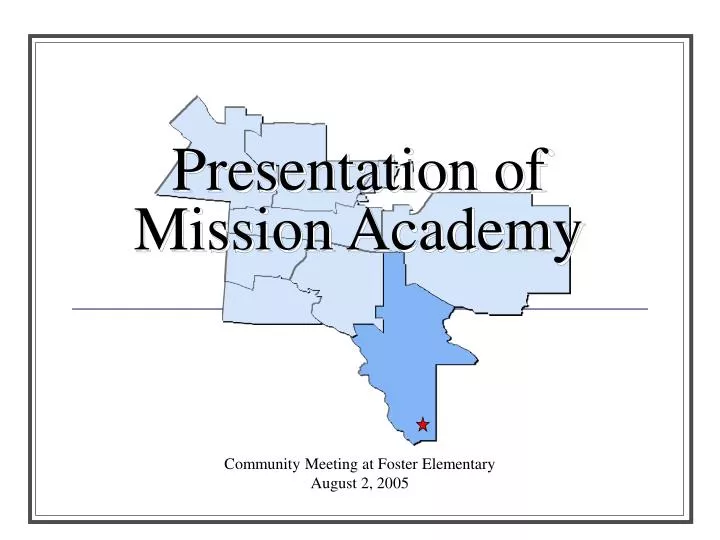 presentation of mission academy