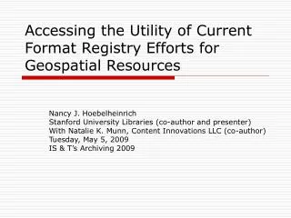 Accessing the Utility of Current Format Registry Efforts for Geospatial Resources