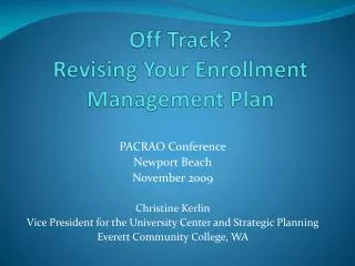 Off Track? Revising Your Enrollment Management Plan