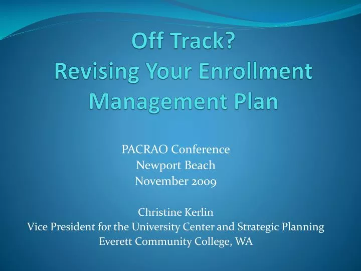 off track revising your enrollment management plan