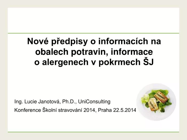 nov p edpisy o informac ch na obalech potravin informace o alergenech v pokrmech j