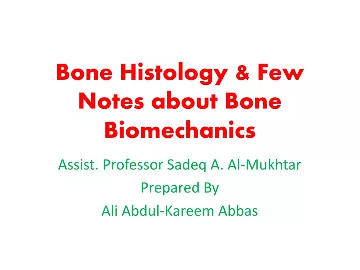 bone histology few notes about bone biomechanics
