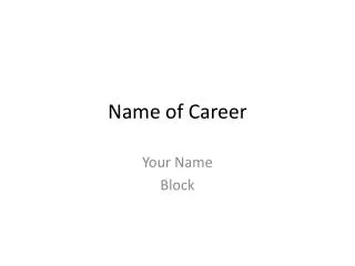 Name of Career