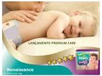 LANÇAMENTO PREMIUM CARE - slide 1