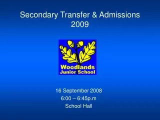 Secondary Transfer &amp; Admissions 2009
